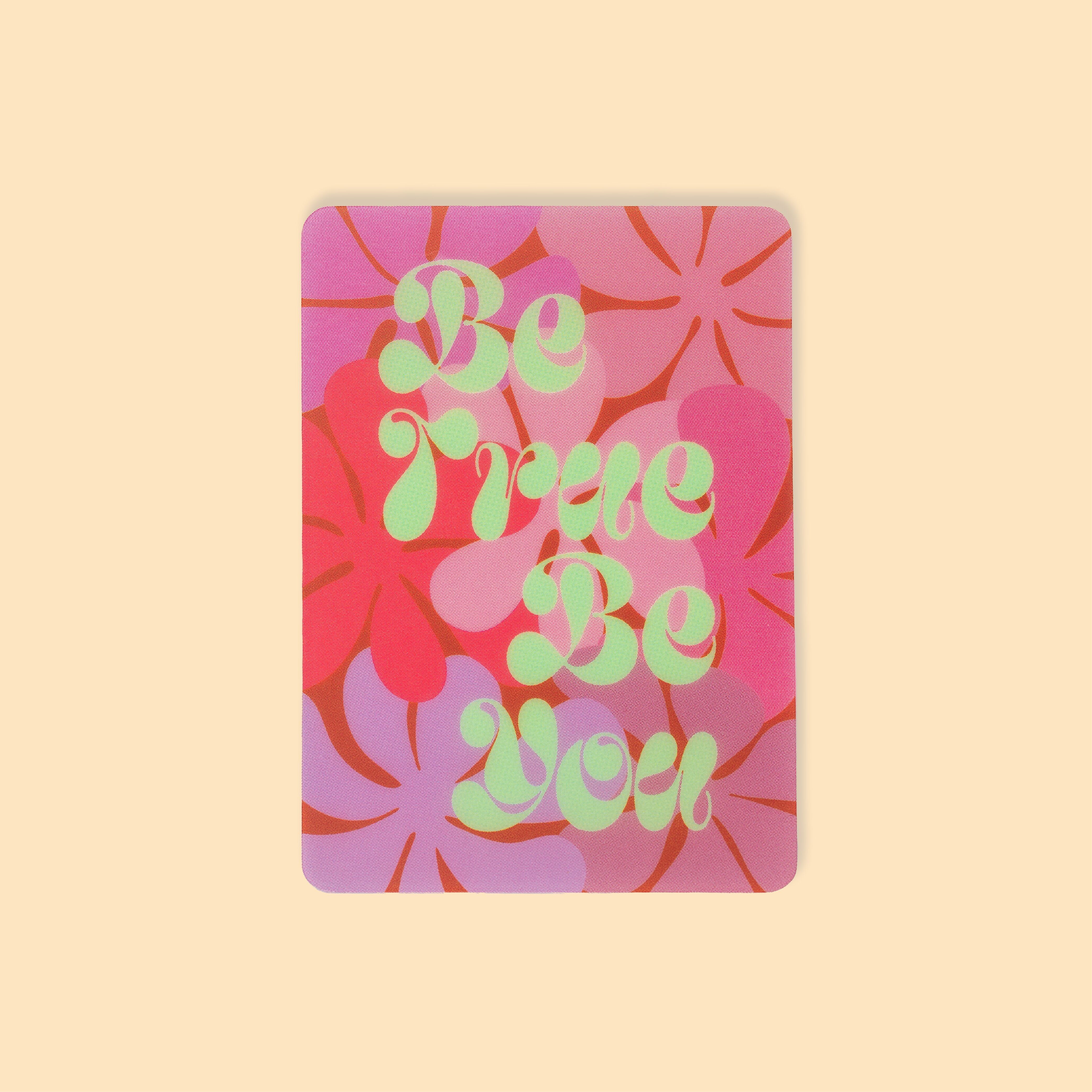 ADESIVO - Be True Be You - Materiale PET riciclato