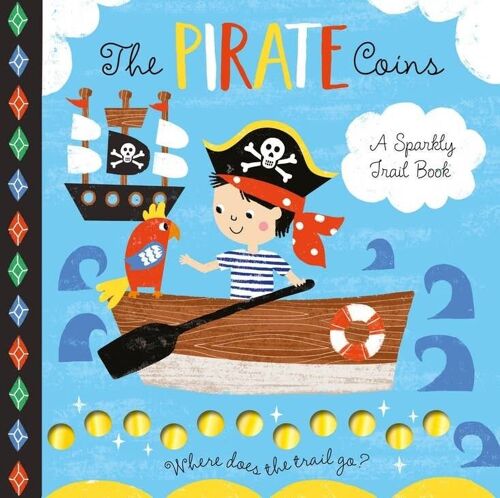 A Sparkly Trail - The Pirate Coins Book