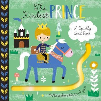 Un sentier scintillant - Le livre du prince le plus gentil 1