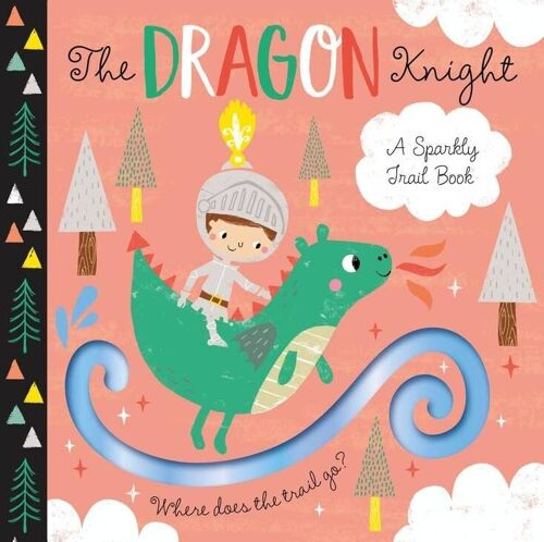 A Sparkly Trail - The Dragon Knight Book