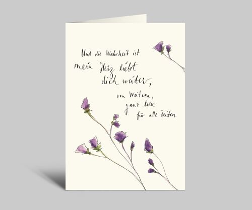 Trauerkarte Aquarell | Und die Wahrheit ist, mein Herz liebt dich weiter, für alle Zeiten | violette Blumen und Spruch | Beileidskarte mit Umschlag