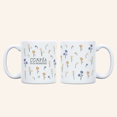 Taza confía es tu momento
