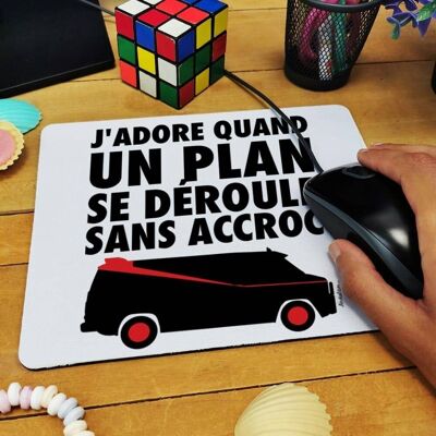 Alfombrilla de ratón "Me encanta cuando un plan sale bien"