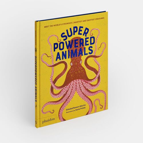 Superpowered Animals: Meet the World's Strongest, Smartest, and Swiftest Creatures