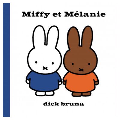 Children's book - Miffy and Mélanie