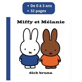 Livre enfant - Miffy et Mélanie 2