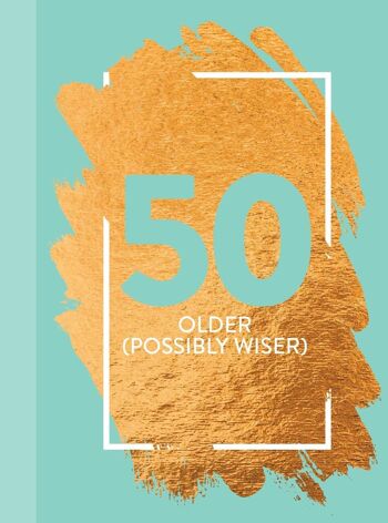50 : Plus âgé (peut-être plus sage) - Livre de poche avec citation amusante sur l'âge 1