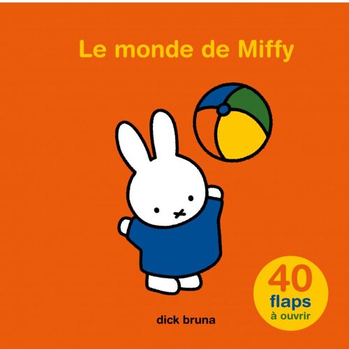 Le Monde de Miffy - 40 flaps à ouvrir - livre animé