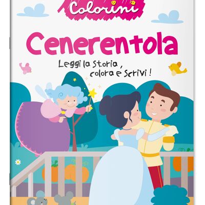 Albi Da Colorare In Italiano - Colorini - Cenerentola -
