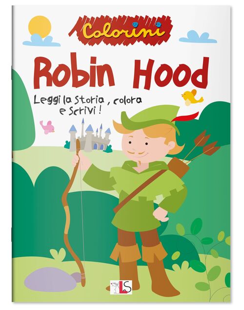 Albi Da Colorare In Italiano - Colorini - Robin Hood - Fiabe