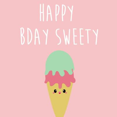 Postkarte Happy Bday Sweety Ice Cream