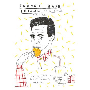 Johnny Hash Browns | Tirage d'art A4