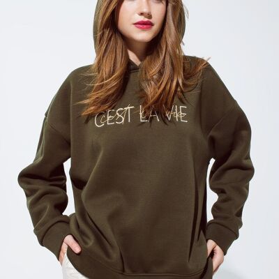 Khaki color hoodie with embroidered Cest La Vie text