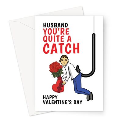 „Quiete A Catch Husband“-Valentinstagkarte im Format A6 oder 17,8 x 12,7 cm