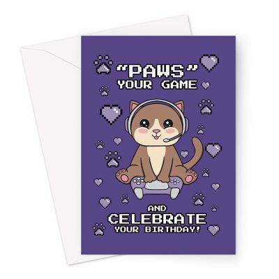 Videospiel-Geburtstagskarte | Süße Katze | Pausieren Sie Ihr Spiel