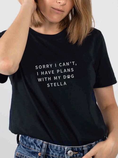 "I have plans with my dog" T-shirt