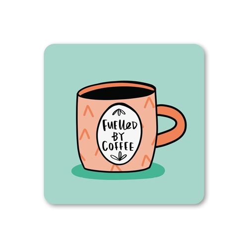 Funny Fuelled By Coffee Drinks Coaster Pack of 6