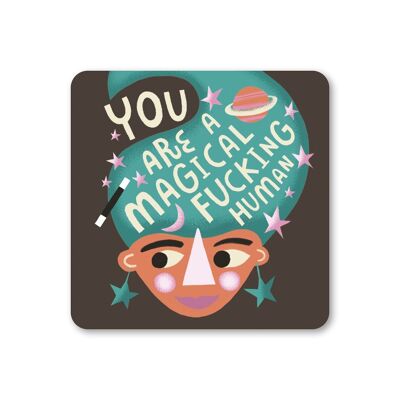 Magical Fucking Human Appreciation Coaster Pack of 6