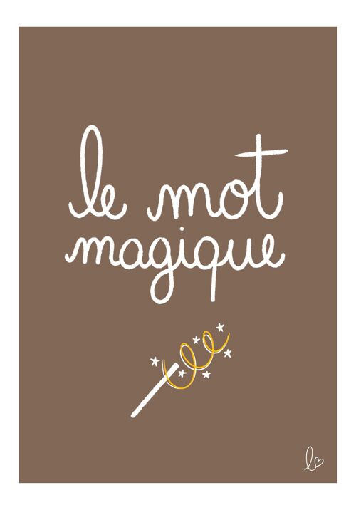 Le Mot Magique - affiche pour les enfants - illustrée à la main - concept famille, enfants - marron - beige