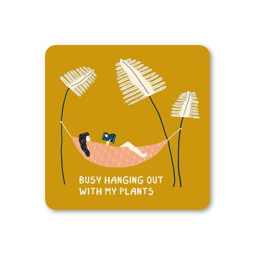 Busy Hanging Out With My Plants Coaster Pack of 6
