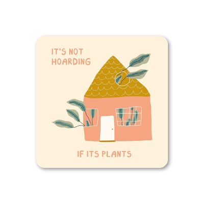 Untersetzer „It's Not Hoarding If It's Plants“, 6 Stück