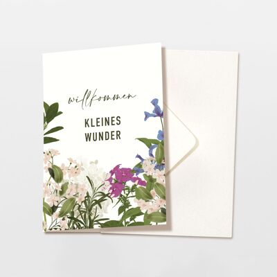 Carte pliante avec enveloppe 'Bienvenue petit miracle' avec fleurs, certifiée FSC
