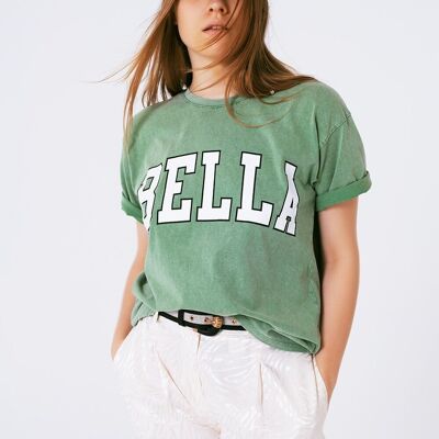 T-Shirt with Bella Text in green