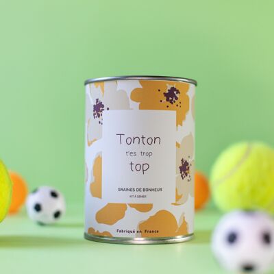 Kit à semer "Tonton t'es trop top" fabriqué en France