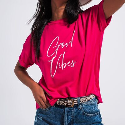 T-Shirt mit „Good Vibes“-Slogan in Fuchsia