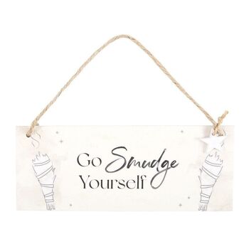 Panneau suspendu « Go Smudge Yourself » 1