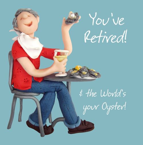 Retirement card - the World's Your Oyster