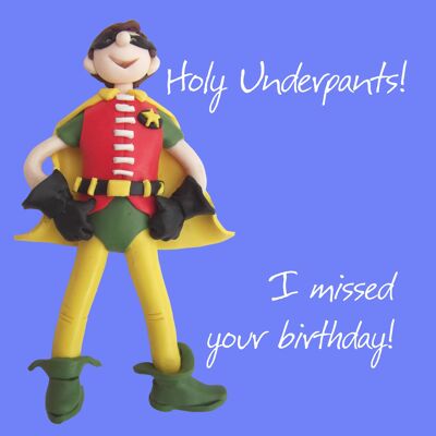 Heilige Unterhose! Verspätete Geburtstagskarte