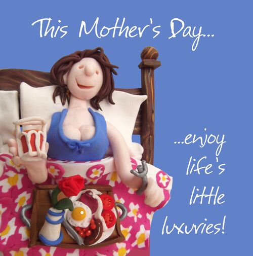 Mothers Day card - Life's Little Luxuries