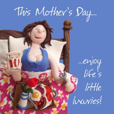 Mothers Day card - Life's Little Luxuries