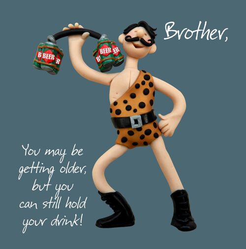 Brother Hold Your Drink birthday card