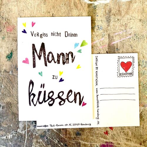 Liebeserklärung s Postkarte "Vergiss nicht deinen Mann zu küssen"