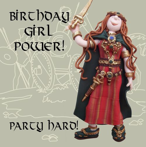 Birthday Girl Power Boudicaa historical birthday card