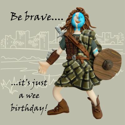 Soyez courageux William Wallace carte d'anniversaire historique