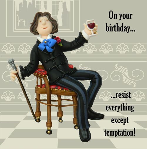 Resist Everything Except Temptation historical birthday card
