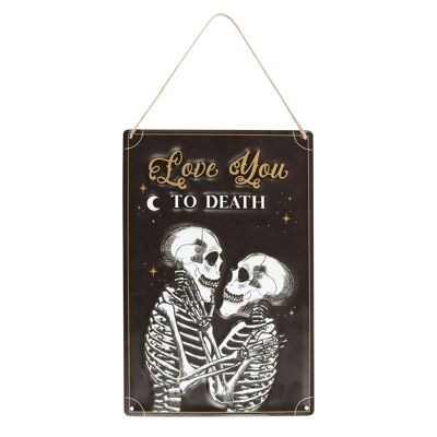 Cartello in metallo da appendere "Ti amo fino alla morte".