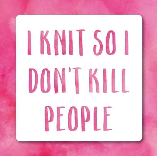 I knit so I dont kill people greetings card
