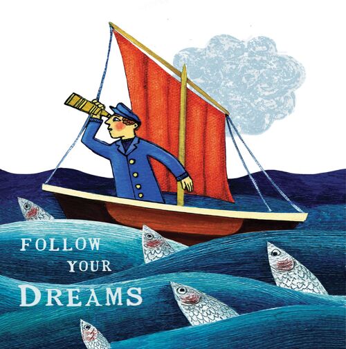 Follow your dreams greetings card