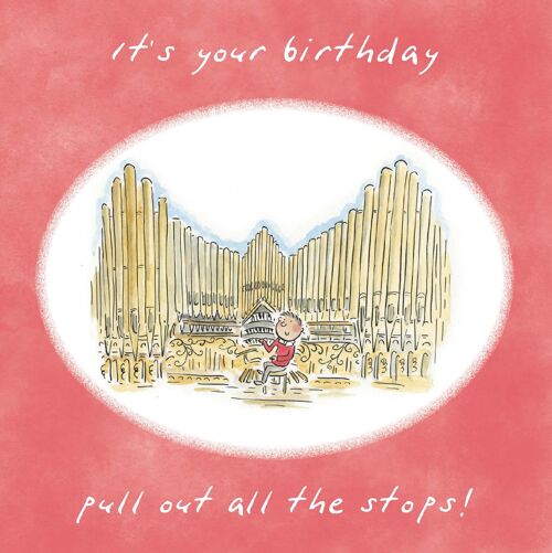 Pull out all the stops birthday card