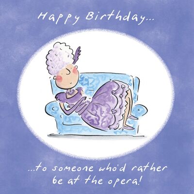 Rather be at the opera birthday card