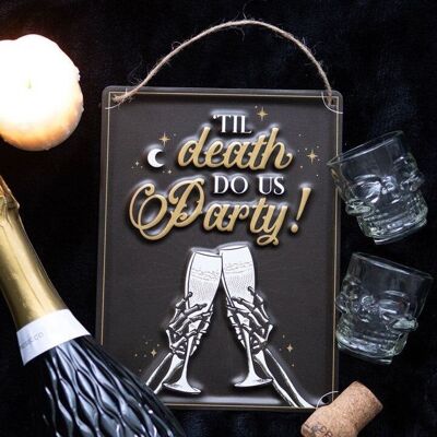 Metallschild zum Aufhängen, „Til Death Do Us Party“, Champagner