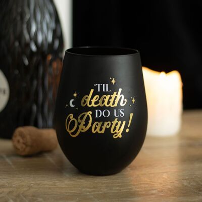 Hasta que la muerte nos haga fiesta copa de vino sin tallo