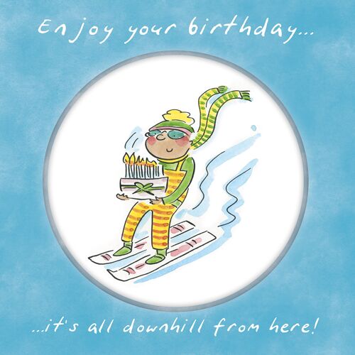 Downhill from here birthday greetings card