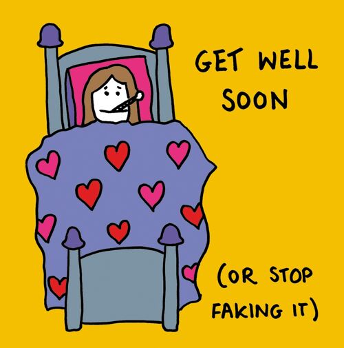 Stop faking it get well card