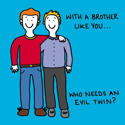 Evil brother brother card