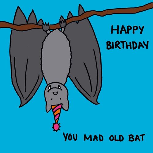 Mad old bat birthday card